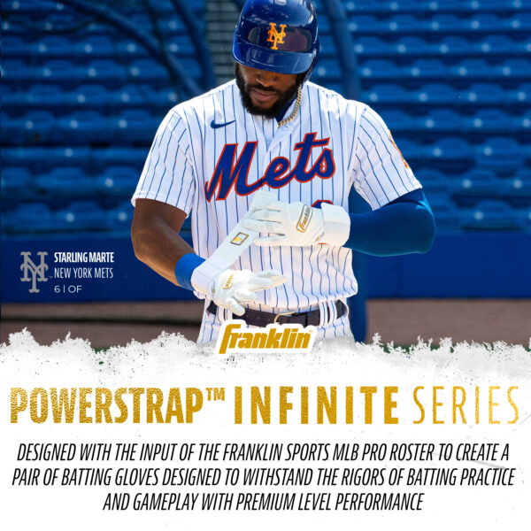 Starling Marte, OF New York Mets posing with the Franklin Infinite Hi-Lite Powerstrap Batting Gloves. Designed with the input of the Franklin Sports MLB pro roster to create a pair of batting gloves designed to withstand the rigors of batting practice and gameplay with premium level performance